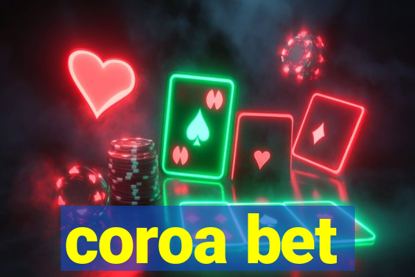 coroa bet